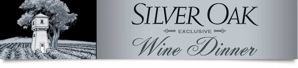 silver oak exclusive wine dinner
