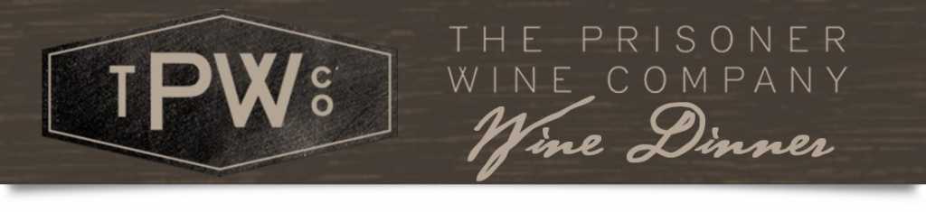The Prisoner Wine Dinner